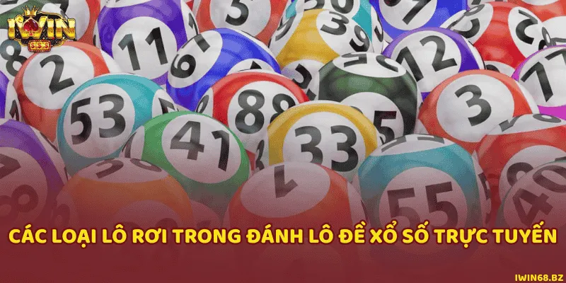 2 loại cơ bản khi tham gia cược rơi lô
