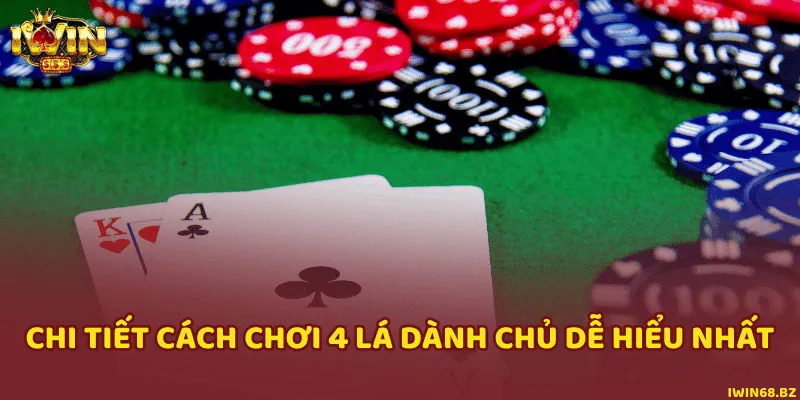 Game bài 4 lá dành chủ iWin68 là gì?
