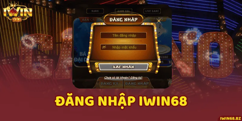 Đăng nhập để trải nghiệm cá cược tại trang chủ iWin68