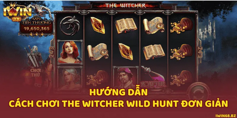 Quy định cách chơi nổ hũ The Witcher Wild Hunt