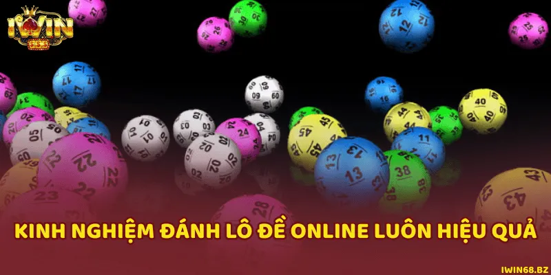 Kinh nghiệm đánh lô đề online cược đâu trúng đấy