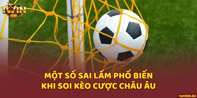 Sai lầm khi soi kèo cược bóng đá
