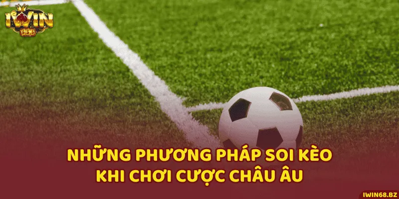 4 phương pháp soi kèo