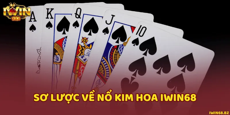 Sơ lược về Nổ kim hoa iWin68