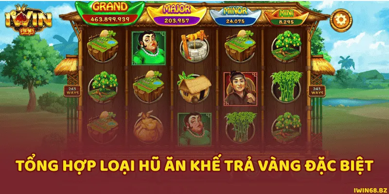 Tổng hợp các loại hũ xịn trong Ăn khế trả vàng